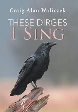 portada These Dirges i Sing (en Inglés)