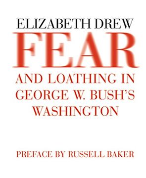 portada Fear and Loathing in George W. Bush's Washington (in English)