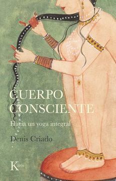 portada Cuerpo Consciente: Hacia Un Yoga Integral (in Spanish)