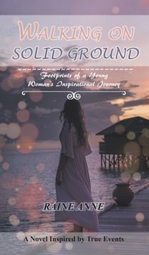 portada Walking on Solid Ground: Footprints of a Young Woman'S Inspirational Journey