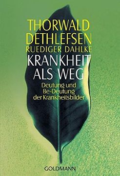 portada Krankheit als Weg: Deutung und Be-Deutung der Krankheitsbilder (in German)