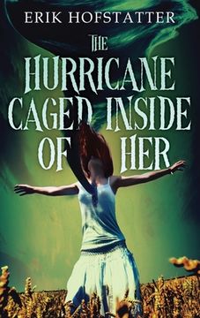 portada The Hurricane Caged Inside of Her (en Inglés)