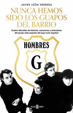 portada Hombres G. Nunca hemos sido los guapos del barrio (in Spanish)