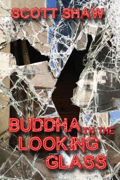 portada Buddha in the Looking Glass: Further Zen Ramblings from the Internet (en Inglés)