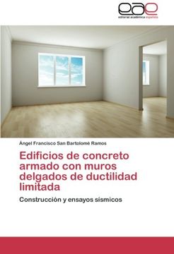 portada Edificios De Concreto Armado Con Muros Delgados De Ductilidad Limitada: Construcción Y Ensayos Sísmicos (spanish Edition) (in Espa&ntilde;ol)