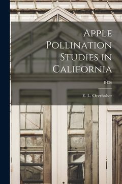 portada Apple Pollination Studies in California; B426 (en Inglés)