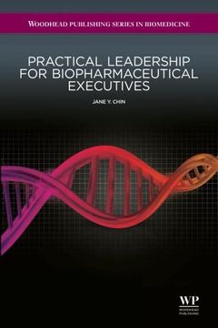 portada Practical Leadership for Biopharmaceutical Executives (Woodhead Publishing Series in Biomedicine)