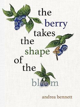 portada The Berry Takes the Shape of the Bloom