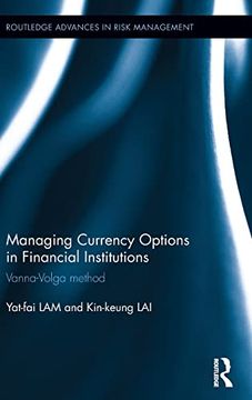 portada Managing Currency Options in Financial Institutions: Vanna-Volga Method (Routledge Advances in Risk Management) (in English)