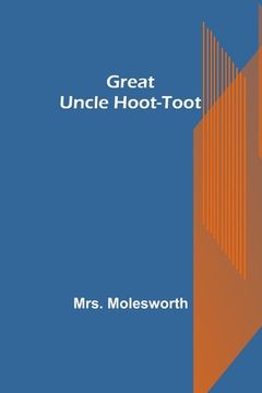 portada Great Uncle Hoot-Toot 