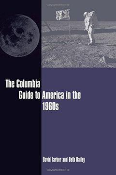 portada The Columbia Guide to America in the 1960S (Columbia Guides to American History and Cultures) (en Inglés)