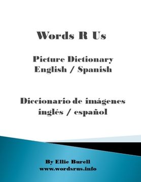 portada Words R Us Picture Dictionary English / Spanish: Diccionario de imágenes inglés / español: black and white edition (en Inglés)