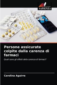 portada Persone assicurate colpite dalla carenza di farmaci (in Italian)