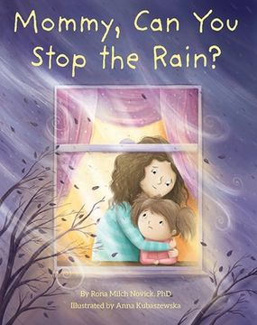 portada Mommy, Can You Stop the Rain? (en Inglés)