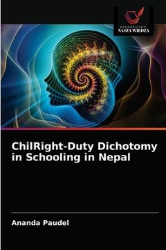 portada ChilRight-Duty Dichotomy in Schooling in Nepal (en Polaco)