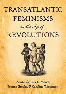 portada Transatlantic Feminisms in the age of Revolutions (en Inglés)