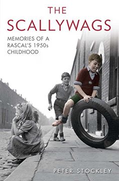 portada The Scallywags: Memories of a Rascal's 1950's Childhood