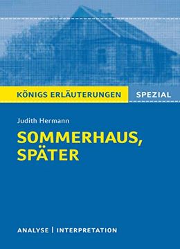 portada Königs Erläuterungen Spezial: Sommerhaus, Später von Judith Hermann. Textanalyse und Interpretation mit Ausführlicher Inhaltsangabe (en Alemán)
