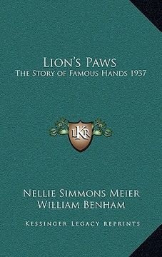 portada lion's paws: the story of famous hands 1937 (en Inglés)