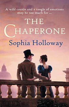 portada The Chaperone: An Enchanting Regency Romance in the Spirit of Georgette Heyer (en Inglés)