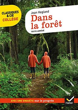 portada Dans la Forêt: Suivi D'une Enquête « le Progrès Menace-T-Il la Nature? » (en Francés)