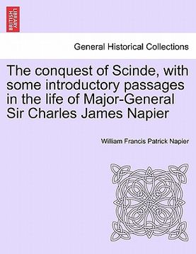 portada the conquest of scinde, with some introductory passages in the life of major-general sir charles james napier