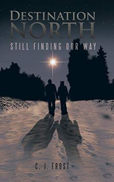 portada Destination North: Still Finding our way (en Inglés)