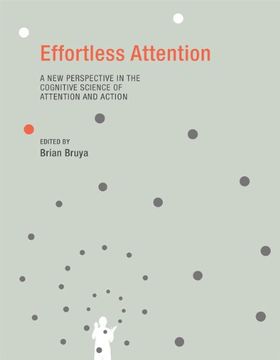 portada Effortless Attention - a new Perspective in the Cognitive Science of Attention and Action (a Bradford Book) 