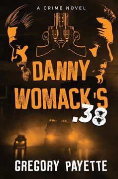 portada Danny Womack's .38 (en Inglés)