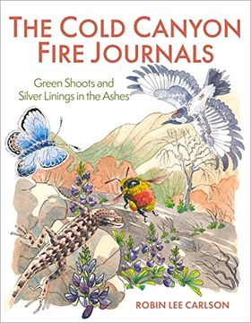 portada The Cold Canyon Fire Journals: Green Shoots and Silver Linings in the Ashes (en Inglés)