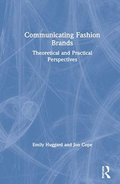 portada Communicating Fashion Brands: Theoretical and Practical Perspectives (in English)