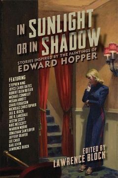 In Sunlight or In Shadow - Stories Inspired by the Paintings of Edward Hopper: Stories Inspired by the Paintings of Edward Hopper