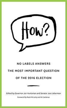 portada How? No Labels Answers the Most Important Question of the 2016 Election (in English)