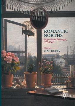 portada Romantic Norths: Anglo-Nordic Exchanges, 1770-1842 (in English)