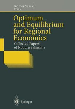 portada optimum and equilibrium for regional economies: collected papers of noboru sakashita