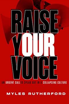 portada Raise Your Voice: An Urgent Call to Speak out in a Collapsing Culture (en Inglés)