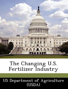 portada the changing u.s. fertilizer industry (en Inglés)