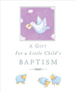 portada a gift for a little child ` s baptism