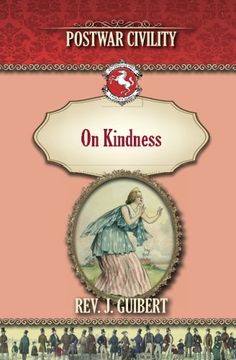 portada On Kindness: Postwar Civility (Westphalia Press Civility Series) (Volume 7)