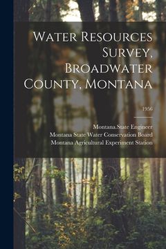 portada Water Resources Survey, Broadwater County, Montana; 1956 (en Inglés)