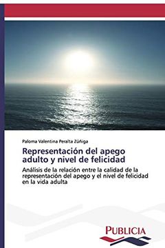 portada Representación del Apego Adulto y Nivel de Felicidad (in Spanish)