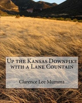 portada Up the Kansas Downpike with a Lane Countain: Volume 1