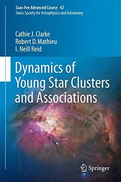 portada Dynamics of Young Star Clusters and Associations: Saas-Fee Advanced Course 42. Swiss Society for Astrophysics and Astronomy