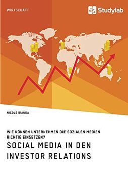 portada Social Media in den Investor Relations. Wie Können Unternehmen die Sozialen Medien Richtig Einsetzen? (in German)
