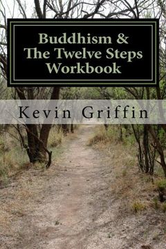 portada Buddhism and the Twelve Steps: A Recovery Workbook for Individuals and Groups (en Inglés)