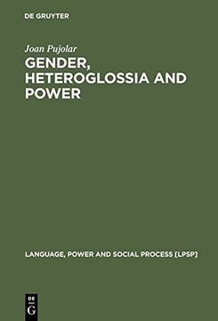 portada Gender, Heteroglossia and Power: A Sociolinguistic Study of Youth Culture (Language, Power, and Social Process)