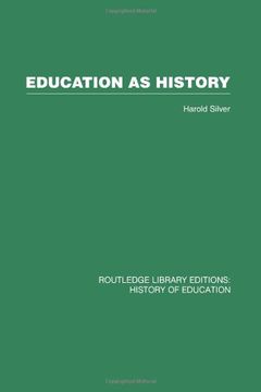 portada Education as History: Interpreting Nineteenth- and Twentieth-Century Education