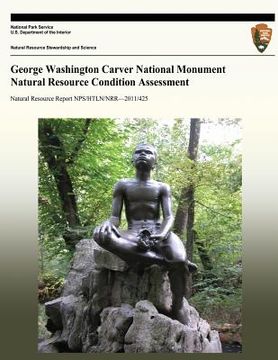 portada George Washington Carver National Monument Natural Resource Condition Assessment (en Inglés)