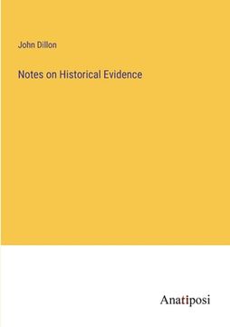 portada Notes on Historical Evidence (en Inglés)
