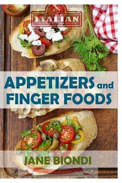 portada Appetizers And Finger Foods: Healthy Appetizer Recipes (en Inglés)